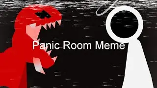 Panic Room Meme w/ RandomStuff Animation