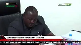 COMMITTEE ON LOCAL GOVERNMENT ACCOUNTS - WITNESS: CHISAMBA TOWN COUNCIL