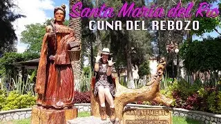 La Cuna del Rebozo: Santa María del Río, San Luis Potosí