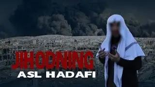JIHODNING ASL HADAFI | ABU MUOVIYA