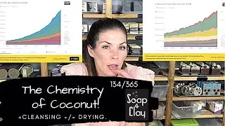 Coconut Oil Deep Dive! The Chemistry, the Controversy, and the Uses in Soap | Day 134/365
