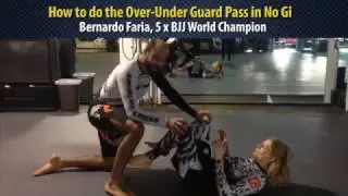 The Over-Under Pass in No Gi by Bernardo Faria