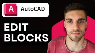 Как редактировать блоки в AutoCAD 2026 (Учебное пособие по AutoCAD)