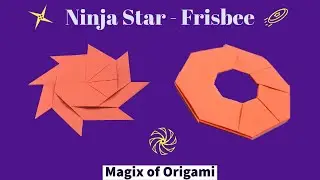 Ninja Star - Magic Star - Frisbee - How to make transforming Ninja star - Paper Star - Origami Star