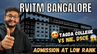 RVITM Bangalore Detailed College Review | Placements | Campus | Hostel | Better Than DSCE, NIE?
