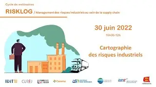 Webinaire 30 juin 2022 : Cartographie des risques industriels