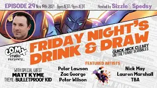 Drink & Draw Ep. 29 - Matt Kyme's Bulletprrof Kid