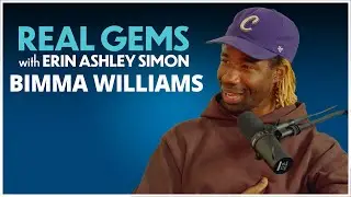 Real Gems - Bimma Williams | Episode 3