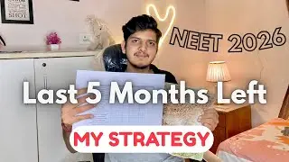 Only 5 Months Left for Neet 2026 | What&rsquo;s my Plan to Crack Neet | Neet Preparation Strategy #neet 