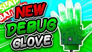 Новая перчатка DEBUG🤖 и как её легко получить! - Slap Battles Roblox