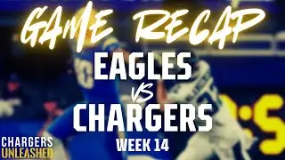 Chargers vs Eagles Week 14 MNF Recap | Clutch Justin Herbert, Defense WILL Team to Stunning Victory