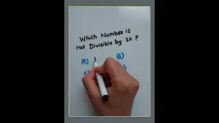 Which number is Not Divisible by 10 ?