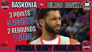 Cazoo Baskonia @ Bilbao Basket - Pierria Henry Highlights - 2022-23 Liga Endesa ACB