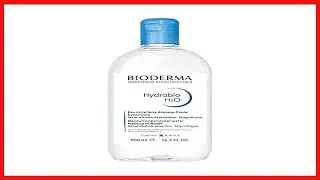 Bioderma   Hydrabio H2O Micellar Water   Face Cleanser and Makeup Remover   Micellar Cleansing Water
