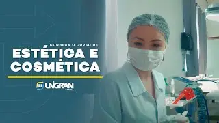 Est&eacute;tica e Cosm&eacute;tica | Unigran Capital