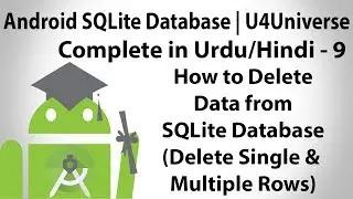 Android SQLite Database in Urdu-9 | How to Delete data in SQLite Database) | U4Universe