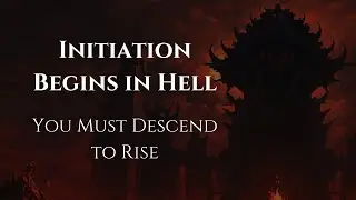 You Must Go to Hell to Get Your Power Back | The Dark Path of Occult Initiation
