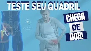 TESTE SEU QUADRIL E ACABE COM A DOR