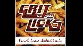 Grit Licks - Fest hos Abdullah (HD ljud)