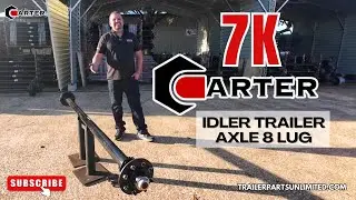 7k Carter Idler Trailer Axle 8 Lug - Trailer Parts Unlimited
