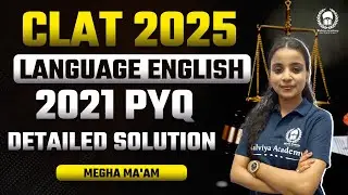 CLAT 2021 Language English PYQ Detailed Solution | CLAT 2025 Language English | Megha Ma'am