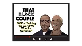 S8E10 - Building the World We Want for Ourselves