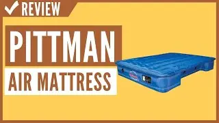 Pittman Outdoors PPI 102 AirBedz Original Truck Bed Air Mattress Review