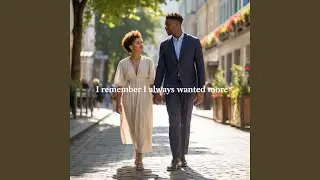 I Remember I Always Wanted More
