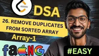Array-1 | 26. Remove Duplicates from Sorted Array | 🔥 Beginner, Medium & Advanced Level! #easy