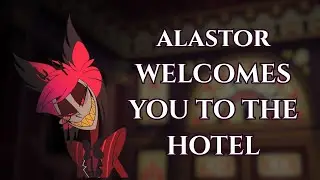 Welcome to the Hazbin Hotel | Alastor X Listener ASMR Roleplay (Comfort, Soft-Spoken)