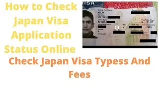 How to Check Japan Visa Application Status Online | Check Japan Visa Types And Fees