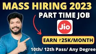 Jio Recruitment 2023 for freshers |  Part Time Job | 10th & 12th Pass Job | Apply Today