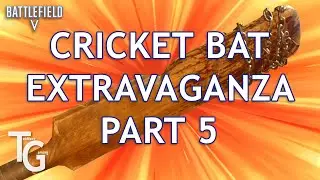 Cricket Bat Extravaganza Part 5 - Battlefield V Multiplayer Gameplay (Xbox One X)
