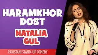 Haramkhor Dost | The Laughing Stock - S01E09 | Natalia Gul Jilani | Stand-Up Comedy | The Circus