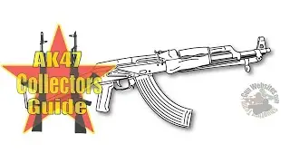 AK47 Collectors Guide
