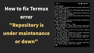 Repository is under maintenance or down | Termux error fixing