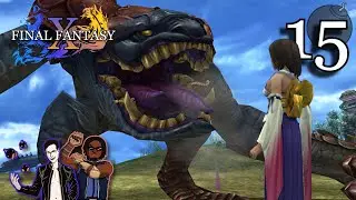 Final Fantasy X Let&rsquo;s Play - Chocob-OWNED - PART 15