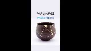 The Wabi Sabi Lifestyle: How to embrace imperfection in life #shorts