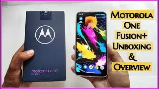 Motorola One Fusion plus Unboxing & Overview