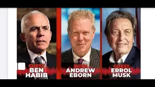 Explosive Revelations: Ben Habib and Errol Musk Shake Up UK Politics on The Andrew Eborn Show