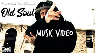 Ruthless Tha Rapper - Old Soul (Official Music Video) Shot By: Kush Gang Ent.