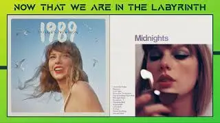 Taylor Swift - Now That We Don't Talk X Labyrinth (Mashup)