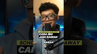cara ibu jadi ramah school boy runaway