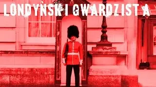 Londyński Gwardzista cz. 3 - CreepyPasta (Lektor PL)