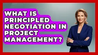 What Is Principled Negotiation In Project Management? - The Project Manager Toolkit
