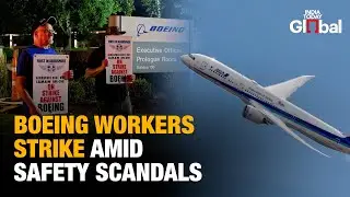 Boeing Turbulence Deepens: Over 3000 Workers Strike Amid Mounting Safety Scandals, Industry Backlash