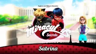 MIRACULOUS SECRETS | 🐞 SABRINA 🐞 | Tales of Ladybug and Cat Noir