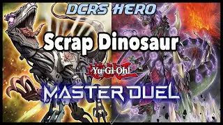Master Duel - Scrap Dinosaur (Duel Replays + Deck Profile)