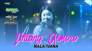 LINTANG ASMORO - NALA IVANA - MARVEL MUSIC || PANCERAN NGANCAR KEDIRI