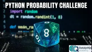 Probability-A fair 8-sided die thrown twice, Using Python.